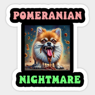 Pomeranian Nightmare Sticker